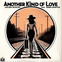 Julien Scalzo - Another Kind Of Love (80's mix)