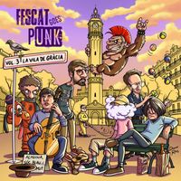 FescatGoesPunk - Vol. 3: La Vila de Gràcia