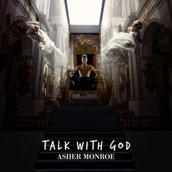 Asher Monroe - Talk with God (Explicit)