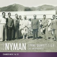 The Smith Quartet - String Quartets 5 & 4: Chamber Music, Vol. III