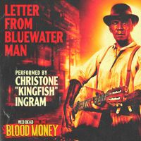 Christone "Kingfish" Ingram - Letter from Bluewater Man