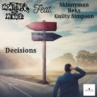 Montener the Menace - Decisions (feat. Skinnyman, Reks & Guilty Simpson) (Explicit)