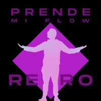 Retro - Prende Mi Flow