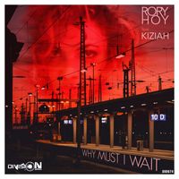 Rory Hoy - Why Must I Wait