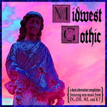 Various Artists - Midwest Gothic (Explicit)