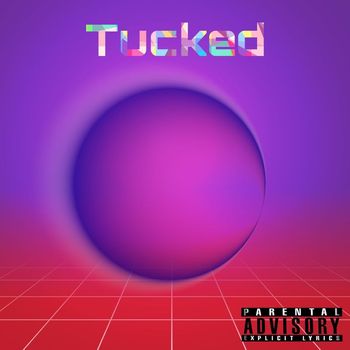 Forte - Tucked (Explicit)