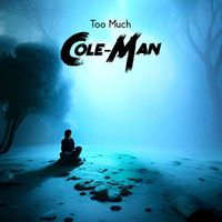 Cole-Man - Too Much
