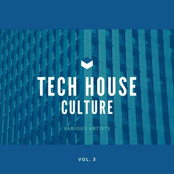 Various Artists - Tech House Culture, Vol. 3 (Explicit)