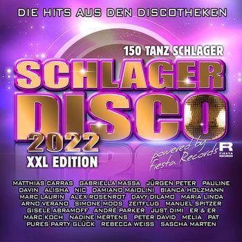 Various Artists - Schlagerdisco 2022 - Die Hits aus den Discotheken (XXl Edition - 150 Tanzschlager [Explicit])