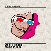 Wagner Henrique - Ancient Sound EP