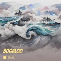 Ghetto - Bogaloo (Explicit)