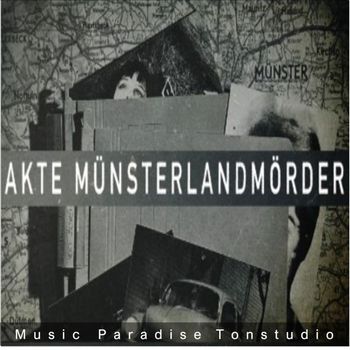 Music Paradise - Akte Münsterlandmörder