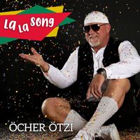 Öcher Ötzi - Der Lala-Song