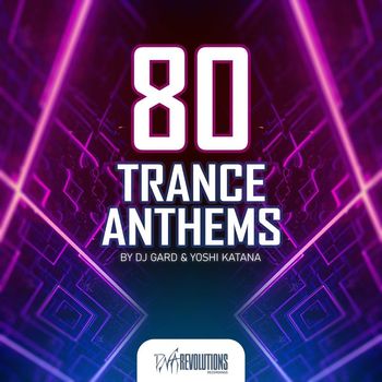 DJ Gard & Yoshi Katana - 80 Trance Anthems