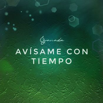 Granada - Avísame Con Tiempo