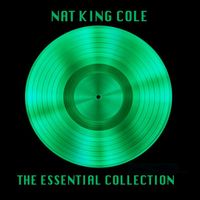 Nat King Cole - The Essential Colleciton