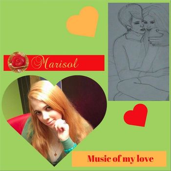 Marisol - Music of My Love