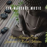 Sakane Mariko - Zen Massage Music: Asian Massage Songs, Japanese & Chinese Collection