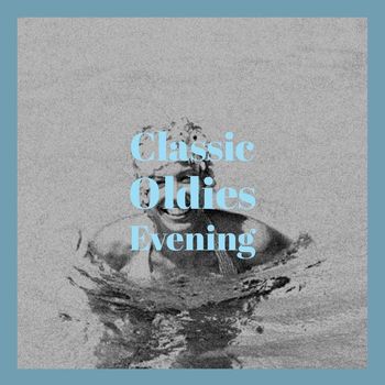 Various Artists - Classic Oldies Evening
