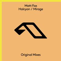 Matt Fax - Halcyon / Mirage
