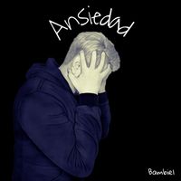 Bambiel - Ansiedad