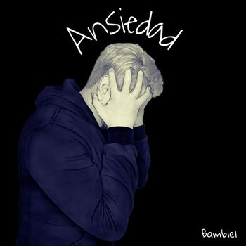 Bambiel - Ansiedad