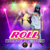 Young Garvey - Roll