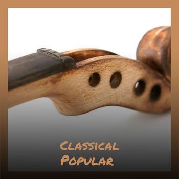 Various Artists - Classical Popular