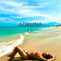 Anatoly Space - Adelina