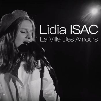 Lidia Isac - La Ville Des Amours