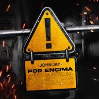 John Jay - Por Encima (Explicit)