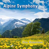 Don Robertson - Alpine Symphony