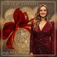 Molly O' Connell - Jingle Rock a Melody