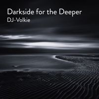 DJ-Volkie - Darkside for the Deeper