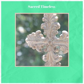 Various Artists - Sacred Timeless