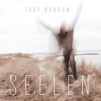Eddy Monrow - Seelen