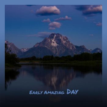 Various Artists - Early Amazing Day