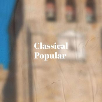 Various Artists - Classical Popular