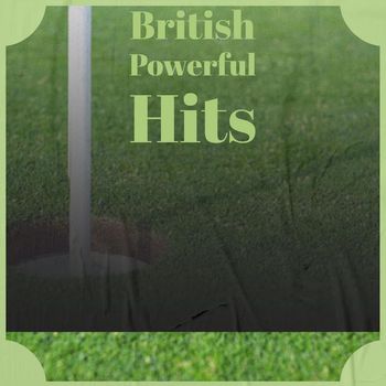 Various Artists - British Powerful Hits