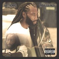 Ant Thomas - Privilege Pack (Explicit)