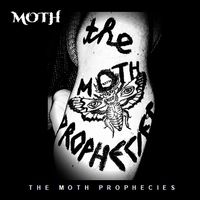 MOTH - The Moth Prophecies