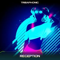 Tribaphonic - Reception (Pacific Groove Mix, 24 Bit Remastered)