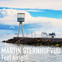Martin Sternhufvud - Feel Alright