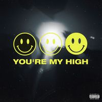 Ev - You're My High