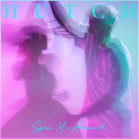 Hutch - Spin Me Around