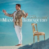 Manuel Berraquero - Tu Palabra Mi Verdad