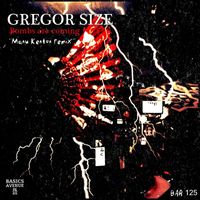 Gregor Size - Bombs are coming