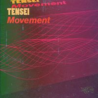 Tensei - Movement