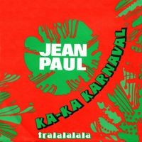 Jean Paul - Ka Ka Karnaval