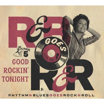 Various Artists - Rhythm & Blues Goes Rock & Roll, Vol. 5 - Good Rockin' Tonight